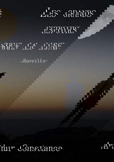 Les grands espoirs sous la lune