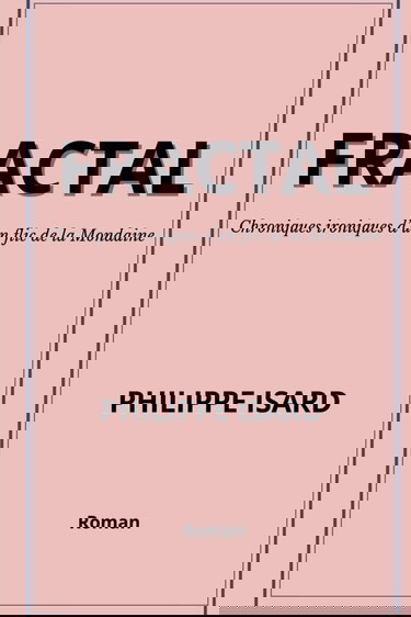 FRACTAL: Chroniques ironiques d'un flic de la Mondaine