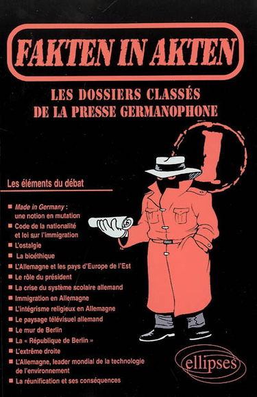 Fakten in Akten : les dossiers classés de la presse allemande. Vol. 1