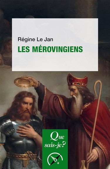Couverture de Les Mérovingiens par Régine Le Jan