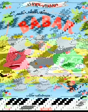 Les Plus belles chansons de Babar (livre piano)