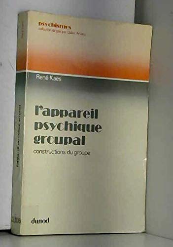 L'Appareil psychique groupal