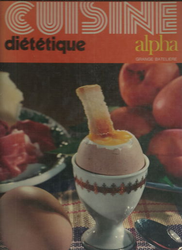 Cuisine et Diététique : guide pratique de Cuisine