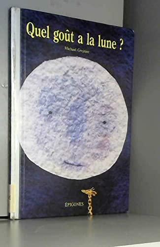 Quel goût a la Lune ?