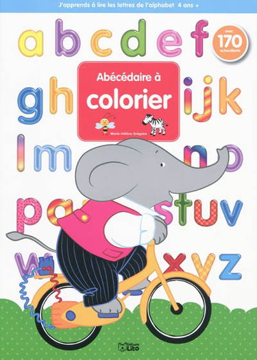 J'apprends à lire les lettres de l'alphabet. Vol. 1. Abécédaire à colorier : 4 ans +