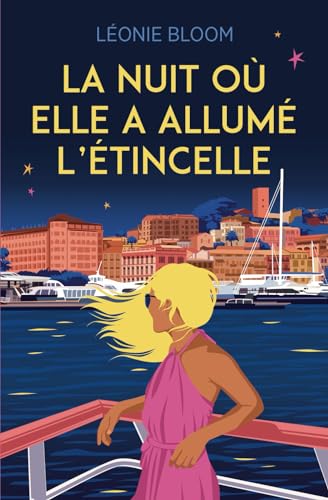 Couverture de La nuit où elle a allumé l'étincelle: Un roman feel-good sur le désir et la confiance en soi