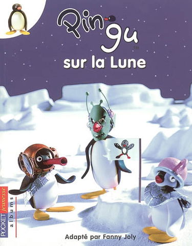 Pingu. Vol. 2005. Pingu sur la lune