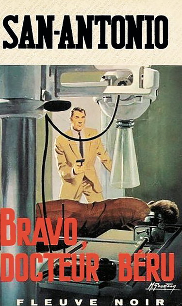 Couverture de Bravo docteur Béru : Collection : Fleuve noir spécial police n° 661 par San-Antonio