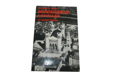 Monseigneur Lavallée - Un grand recteur