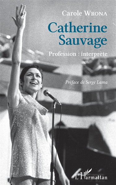 Couverture de Catherine Sauvage : profession interprète