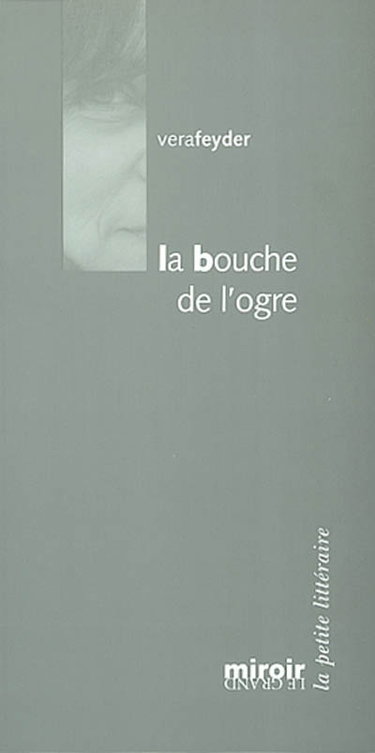 La bouche de l'ogre