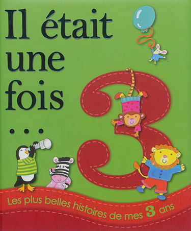 Les plus belles histoires de mes 3 ans