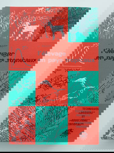 L'Elevage en pays tropicaux