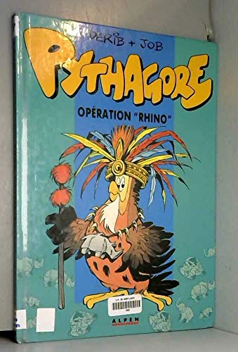 Pythagore. Vol. 2. Opération Rhino