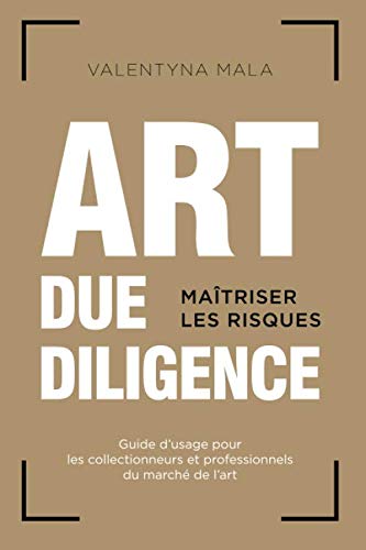 Art Due Diligence: Maîtriser les risques