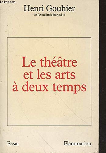 Le Théâtre et les arts à deux temps