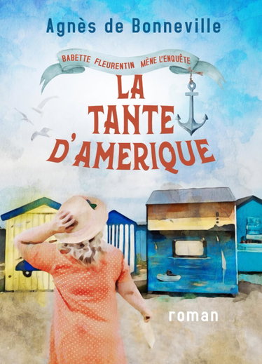 Couverture de La Tante d'Amérique: cosy mystery à l'Oléronaise par Agnès De Bonneville