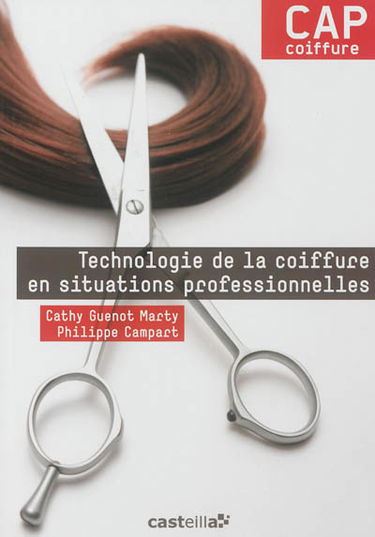 Technologie de la coiffure en situations professionnelles : CAP coiffure