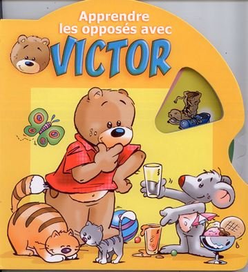 Apprendre les opposés avec Victor