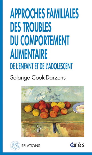 Couverture de Approches familiales des troubles du comportement alimentaire de l'enfant et de l'adolescent