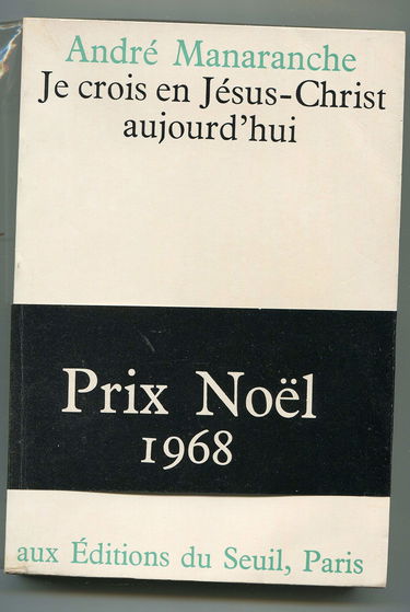 Je crois en jésus-christ aujourd'hui in-8° br. 190 pp. 0, 272 kg