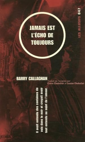 Jamais est l'écho de toujours