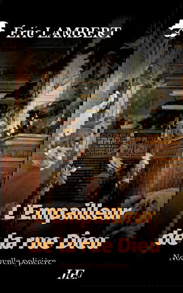 L'Empailleur de la rue Dieu