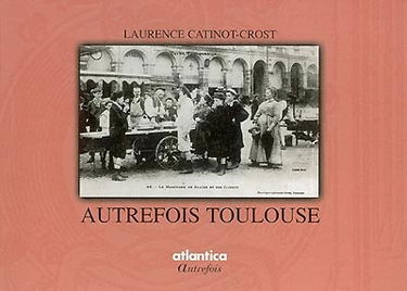 Autrefois Toulouse