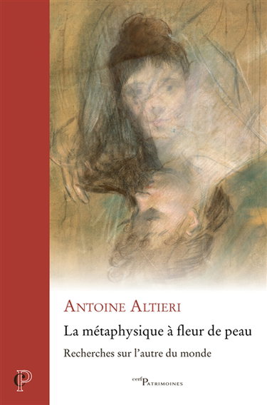 Couverture de La métaphysique à fleur de peau : recherches sur l'autre du monde