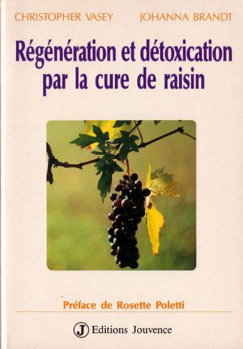 Régénération et détoxication par la cure de raisin