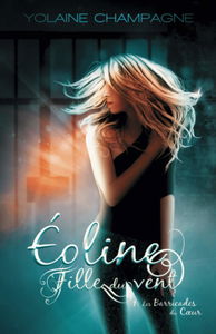 Éoline - Fille du Vent: Les Barricades du Coeur, tome 1 (roman fantastique)