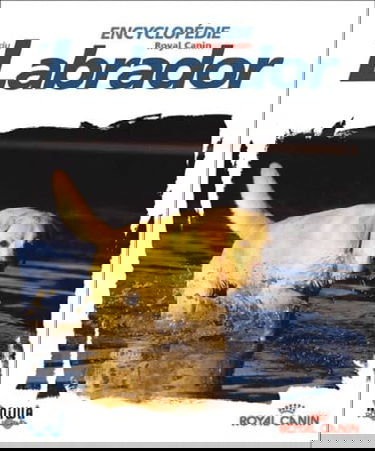 Encyclopédie du labrador