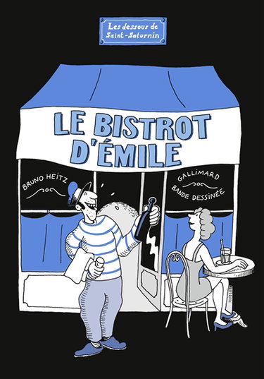 Couverture de Les dessous de Saint-Saturnin. Le bistrot d'Emile