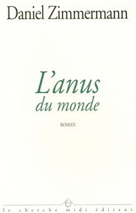 L'anus du monde