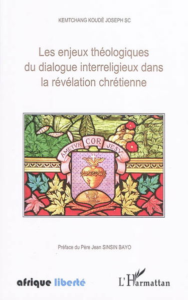 Les enjeux théologiques du dialogue interreligieux dans la révélation chrétienne