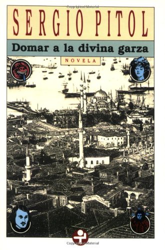 Couverture de Domar a la divina garza/ Divine Tame Heron