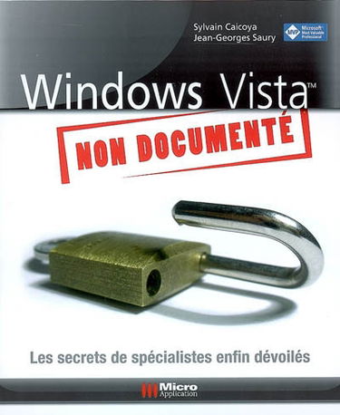 Windows Vista non documenté : les secrets de spécialistes enfin dévoilés