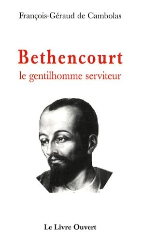 Bethencourt : Le gentilhomme serviteur