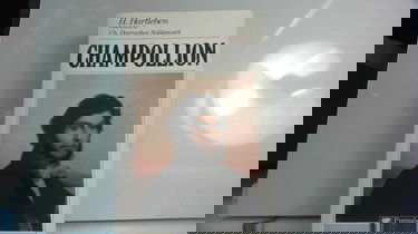 Champollion. Sa vie et son oeuvre 1790-1832