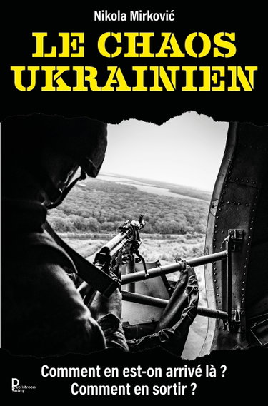 Couverture de Le chaos ukrainien: Comment en est-on arrivé là ?