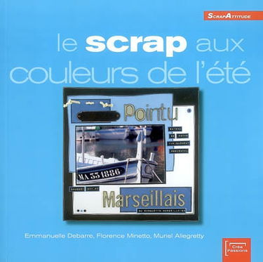 Le scrap aux couleurs de l'été