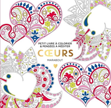 Coeurs : petit livre à colorier & pensées à méditer