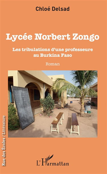 Lycée Norbert Zongo : les tribulations d'une professeure au Burkina Faso