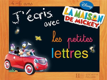 J'écris avec les petites lettres, 4-6 ans