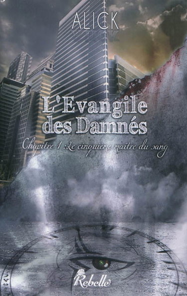 Couverture de L'Evangile des damnés. Vol. 1. Le cinquième maître du sang