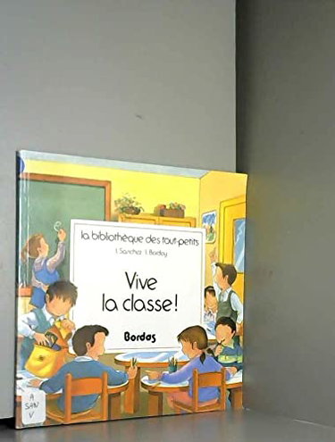Couverture de Vive la classe !