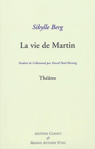 La vie de Martin