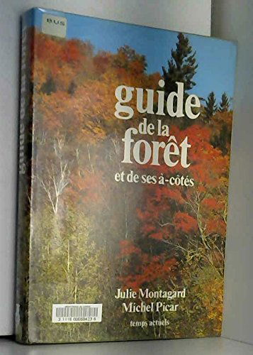 Guide de la forêt et de ses à cotés