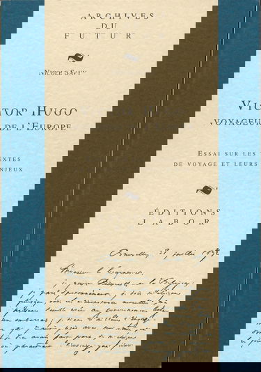 Victor Hugo, voyageur de l'Europe