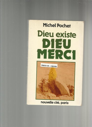 Couverture de Dieu Existe Dieu Merci (9782853130608)